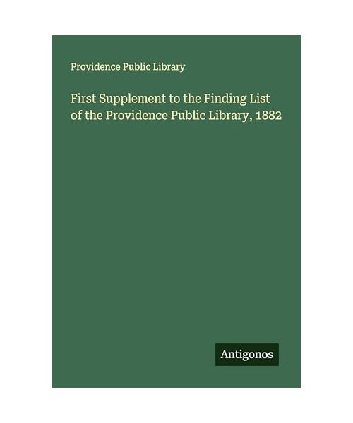 First Supplement to the Finding List of the Providence Public Library, 1882