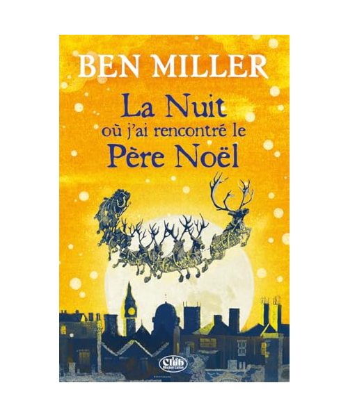La nuit où j'ai rencontré le Père Noël