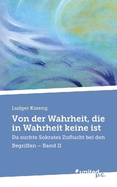 Von der Wahrheit, die in Wahrheit keine ist
