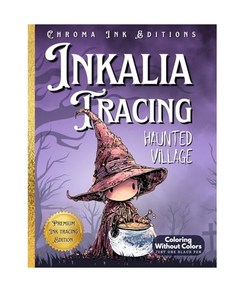 Inkalia Tracing Haunted Village: Cute Creature Bestie Hunt – No Colors Needed, Just One Black Pen: A Unique Ink Tracing Coloring Book with Cute ... Creepy Cute Halloween Series, Band 4)