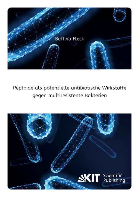 Peptoide als potenzielle antibiotische Wirkstoffe gegen multiresistente Bakterien