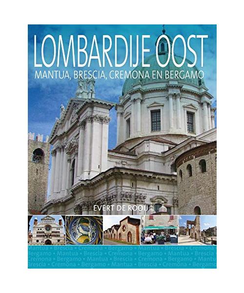 Lombardije Oost: Mantua, Brescia, Cremona en Bergamo (PassePartout reisgidsen)