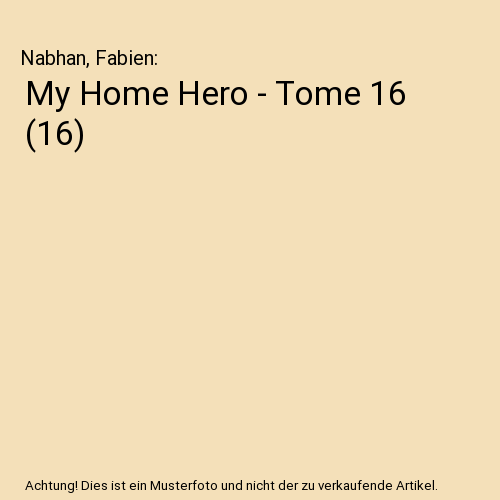 My Home Hero - Tome 16 (16)