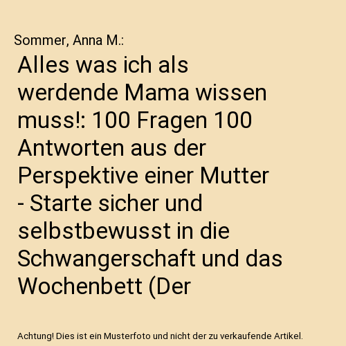 Alles was ich als werdende Mama wissen muss!