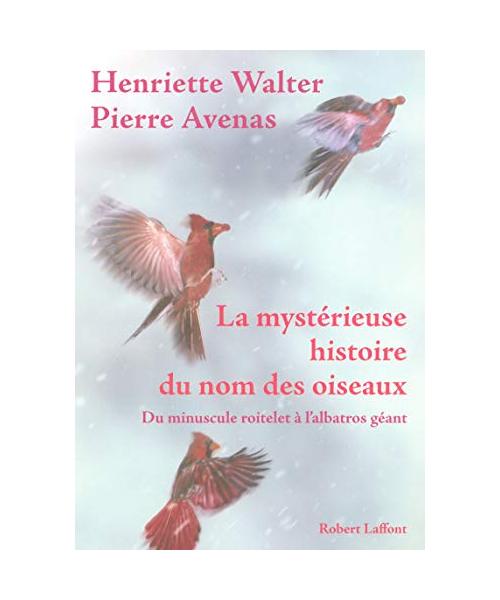 La mystérieuse histoire du nom des oiseaux du minuscule roitelet à l'albatros géant