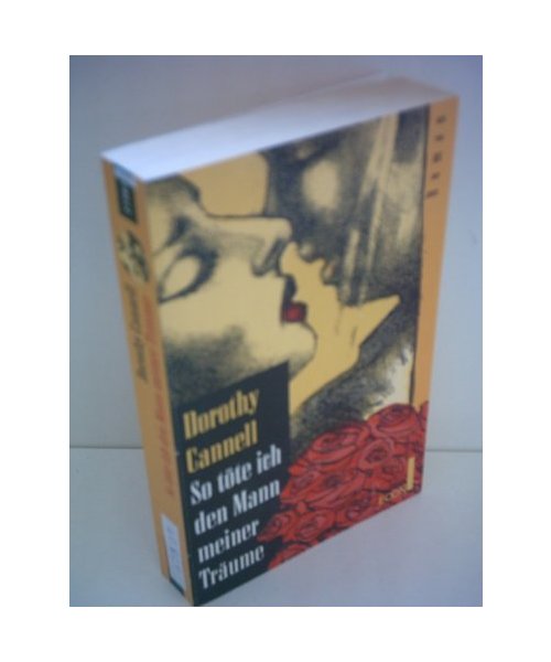 So töte ich den Mann meiner Träume: Roman