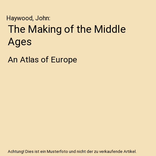 The Making of the Middle Ages