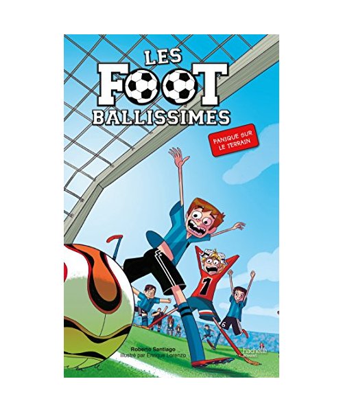 Les Footballissimes - Tome 2 - Panique sur le terrain