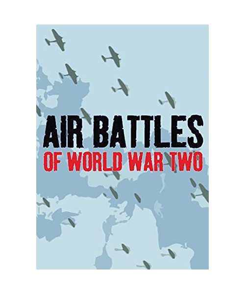 Air Battles Of WWII