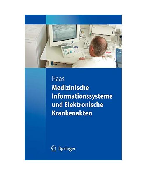 Medizinische Informationssysteme und Elektronische Krankenakten