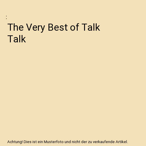 The Very Best Of Talk Talk