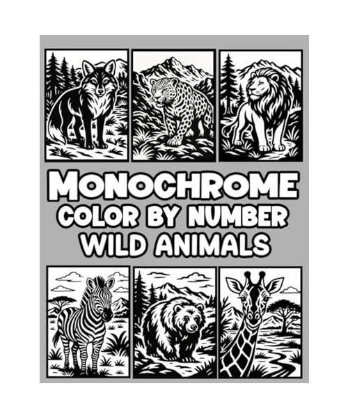 Monochrome Color by Number Wild Animals: Minimalist Black & White Coloring Book for Adults and Teens Using One Color Relaxing Landscapes