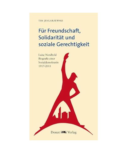 Für Freundschaft, Solidarität und soziale Gerechtigkeit