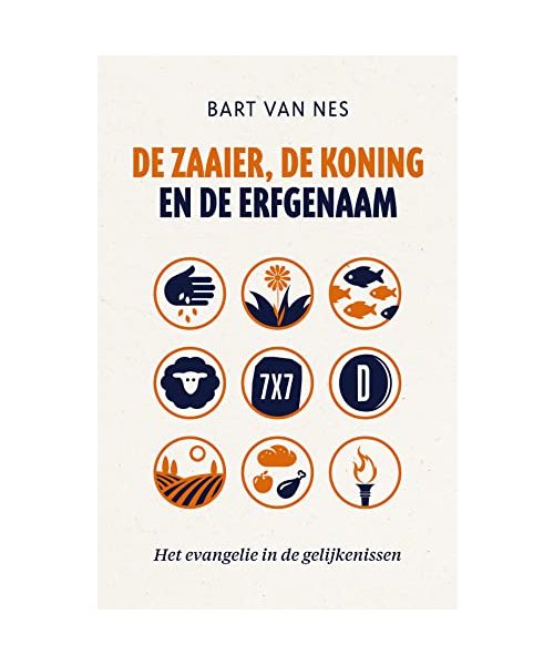 De zaaier, de koning en de erfgenaam: het evangelie in de gelijkenissen