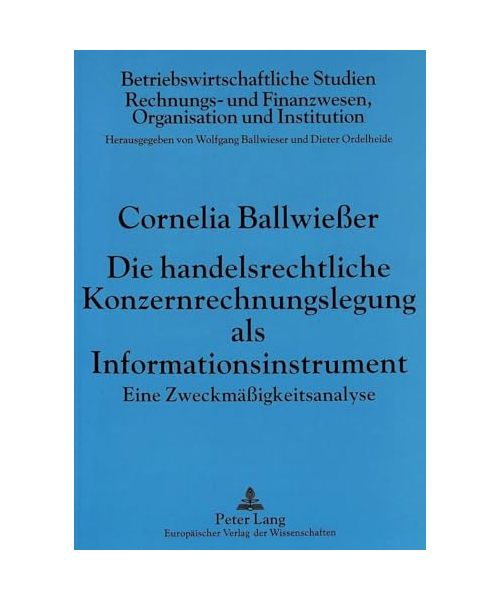 Die handelsrechtliche Konzernrechnungslegung als Informationsinstrument