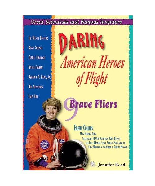 Daring American Heroes of Flight: 9 Brave Fliers