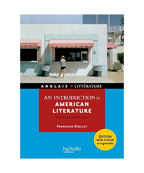 An introduction to american litterature - Time present and time past