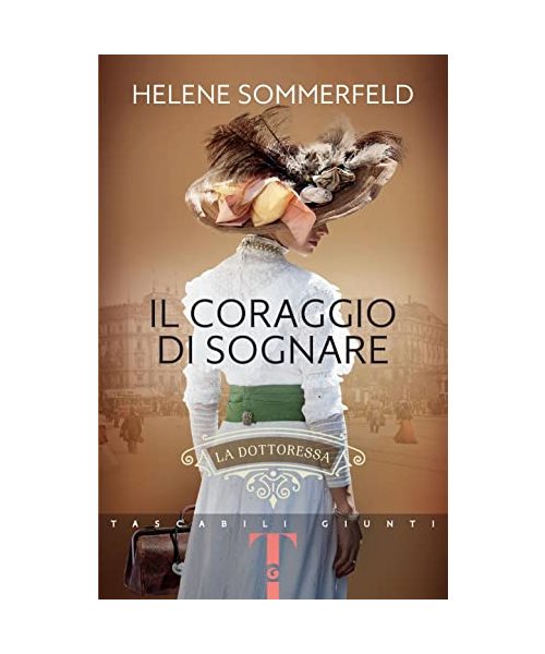 Il coraggio di sognare. La dottoressa