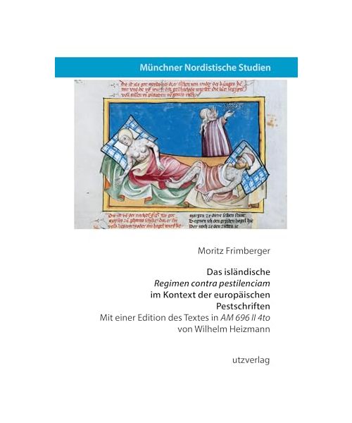 Das isländische "Regimen contra pestilenciam" im Kontext der europäischen Pestschriften