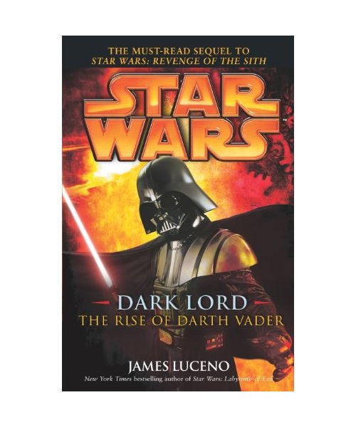 Star Wars: Dark Lord - The Rise of Darth Vader