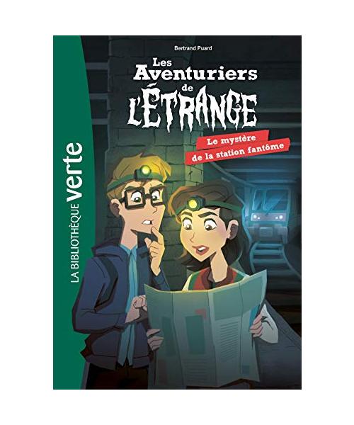 Les aventuriers de l'étrange 02 - Le mystère de la station fantôme