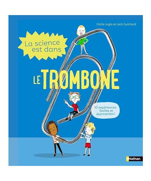 La Science est dans le trombone