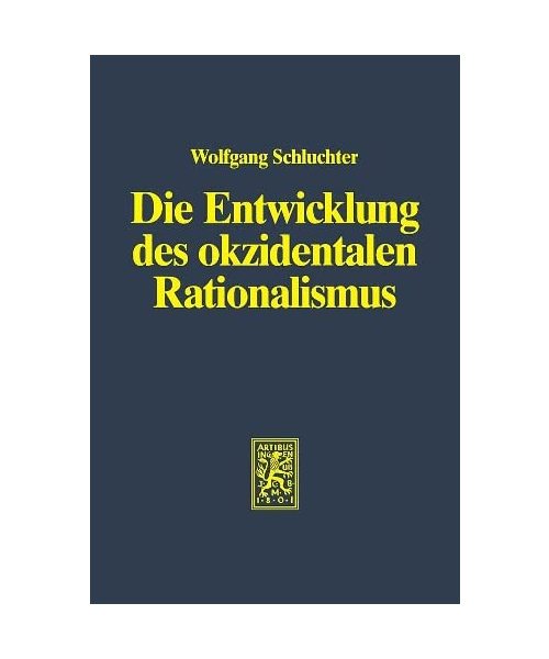 Die Entwicklung des okzidentalen Rationalismus