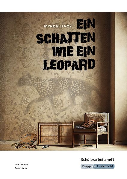 Ein Schatten wie ein Leopard - Myron Levoy - Schülerarbeitsheft