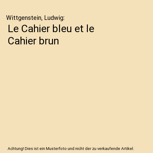 Le Cahier bleu et le Cahier brun