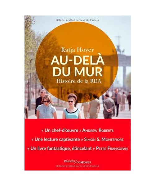 Au-delà du mur: Histoire de la RDA
