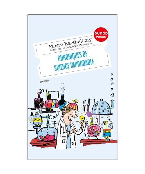 Chroniques de science improbable