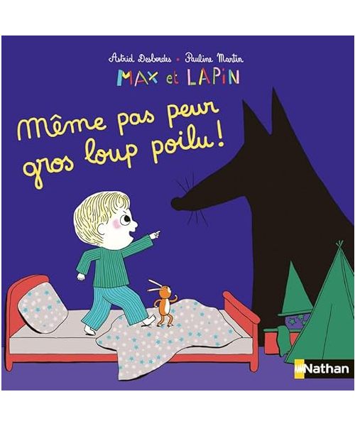 Max et Lapin - Même pas peur gros loup poilu !