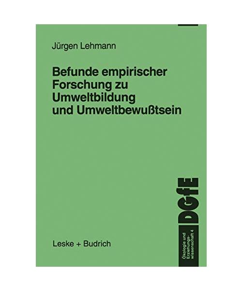 Befunde empirischer Forschung zu Umweltbildung und Umweltbewußtsein