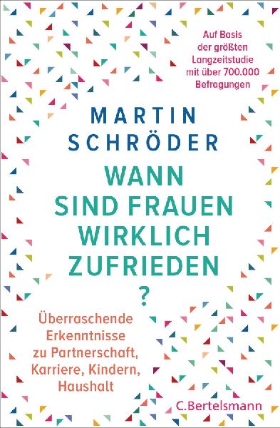 Wann sind Frauen wirklich zufrieden?