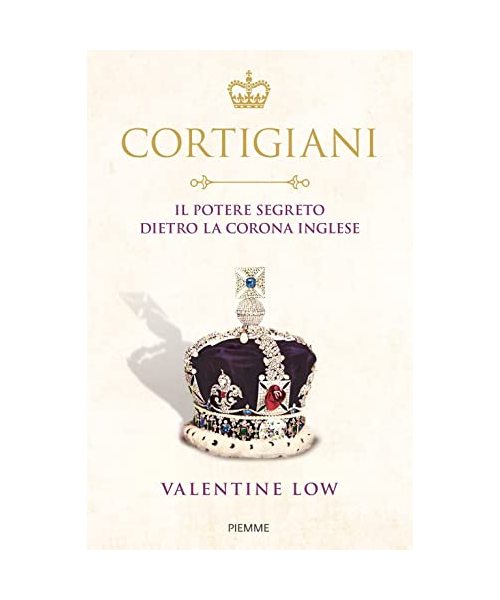 Cortigiani. Il potere segreto dietro la corona inglese (Saggi PM)