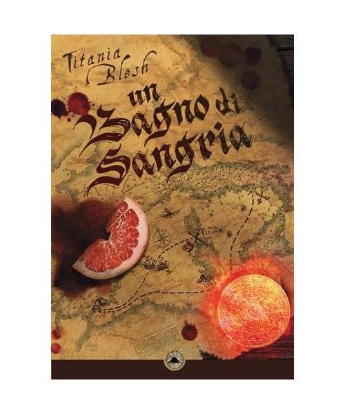 Un Bagno di Sangria (Piratesse del Mediterraneo, Band 2)