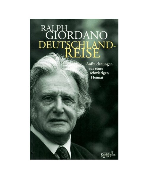 Deutschlandreise: Aufzeichnungen aus einer schwierigen Heimat