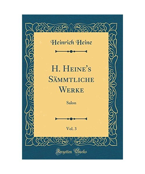 H. Heine's Sämmtliche Werke, Vol. 3
