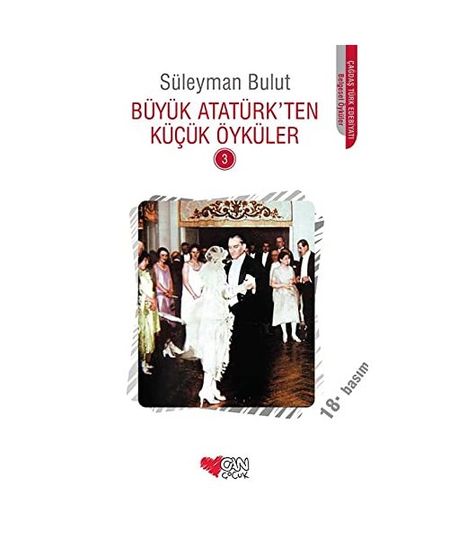 Büyük Atatürkten Kücük Öyküler 3