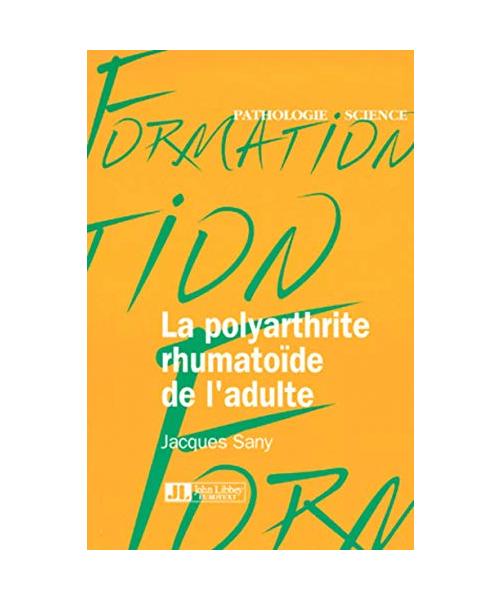 La Polyarthrite rhumatoïde de l'adulte