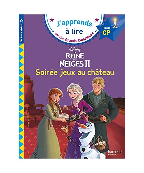 Disney - La Reine des Neiges 2, Soirée jeux au château, CP Niveau 3: Soirée jeux au château. Fin de CP niveau 3