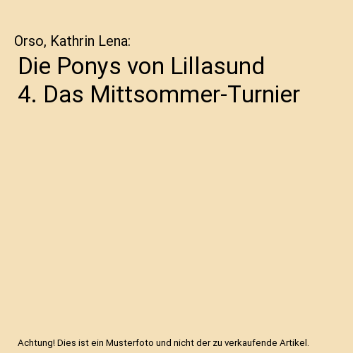 Die Ponys von Lillasund 4. Das Mittsommer-Turnier