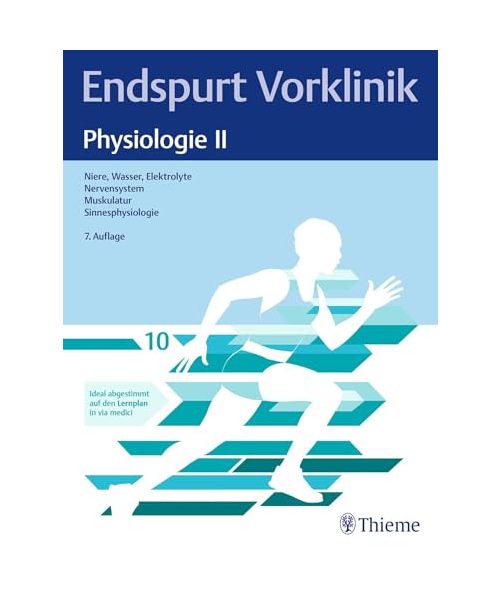 Endspurt Vorklinik: Physiologie II