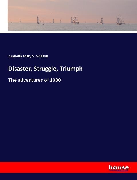 Disaster, Struggle, Triumph