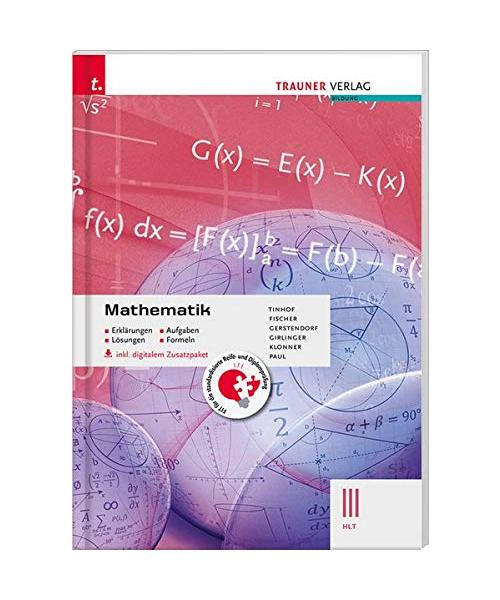 Mathematik III HLT inkl. digitalem Zusatzpaket - Erklärungen, Aufgaben, Lösungen, Formeln