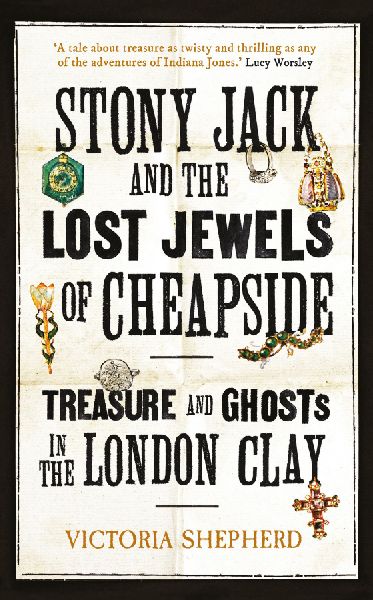 Stony Jack and the Lost Jewels of Cheapside