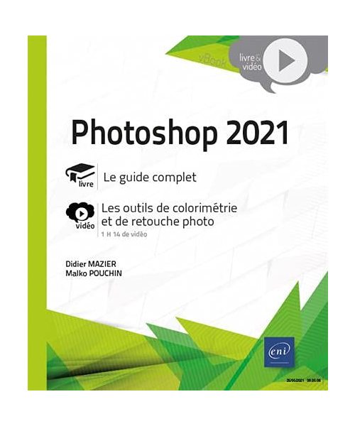 Photoshop 2021 - Complément vidéo : Les outils de colorimétrie et de retouche photo