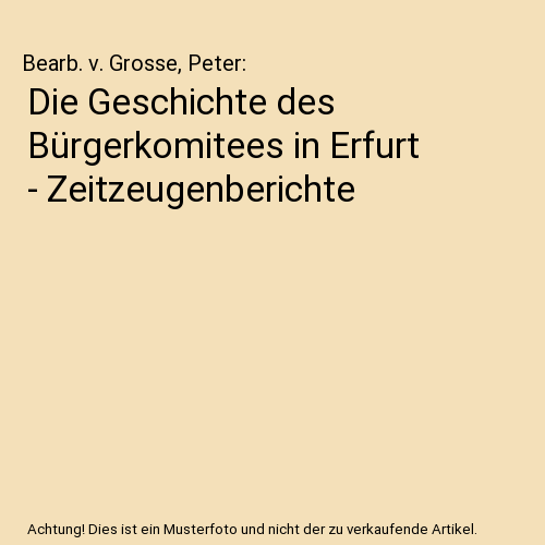 Die Geschichte des Bürgerkomitees in Erfurt - Zeitzeugenberichte