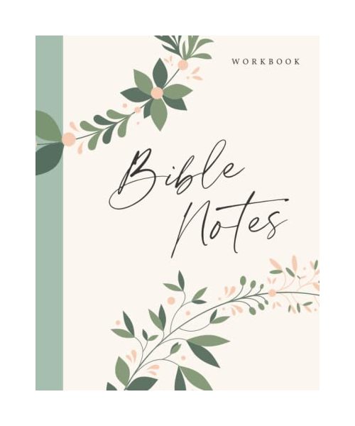 Bible Notes Workbook: Large Journal for in-depth Bible study. Pre-set structure with introduction, cross-references, context, prayer and praise and ... studies and sermons in this floral Notebook.