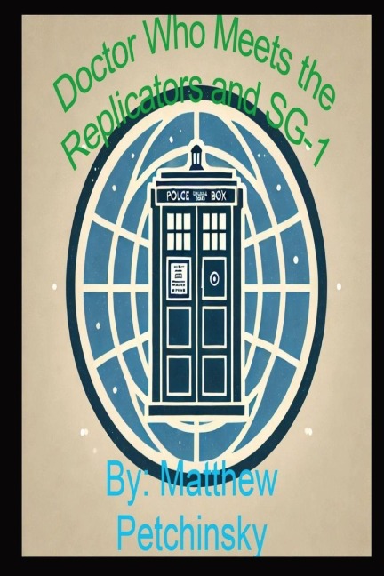 Doctor Who Meets the Replicators and SG-1: The Ultimate Battle for Survival